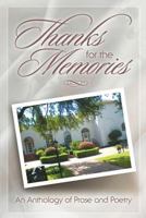 Thanks for the Memories An Anthology of Prose and Poetry 0985497653 Book Cover