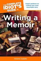 The Complete Idiot's Guide to Writing a Memoir 1615641238 Book Cover