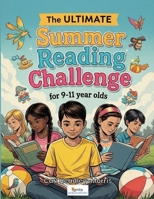 The ULTIMATE Summer Reading Challenge: for 9-11 year olds B0FFGF4LRZ Book Cover