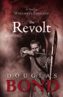 The Revolt: A Novel in Wycliffe's England 1596387378 Book Cover