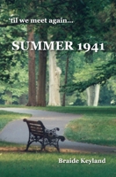 Summer 1941: 'til we meet again... 0966475321 Book Cover