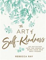 The Art of Self-kindness 1760783374 Book Cover