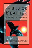 The Black Feather: A Telling Circumstance 1465386904 Book Cover