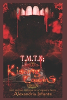 T.M.T.N; Kissing Cousins: Kissing Cousins (Teaching Between Midnight & Dawn; A New Age...We Run this World...) B0BH7CXPQR Book Cover