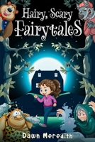 Hairy Scary Fairytales B0H3LKC37F Book Cover