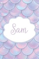 Sam: Personalized Name Journal Mermaid Writing Notebook For Girls and Women 1661965717 Book Cover