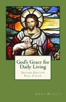 GOD'S GRACE FOR DAILY LIVING 0692991026 Book Cover