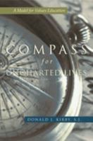A Compass for Uncharted Lives: A Model for Values Education 0815631537 Book Cover