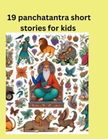 19 panchatantra short stories for kids: Panchatantra moral stories B0CRV7RGF4 Book Cover