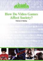 How Do Video Games Affect Society? 1601527489 Book Cover