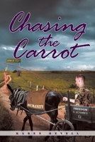 Chasing the Carrot 1684563364 Book Cover