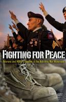 Fighting for Peace: Veterans and Military Families in the Anti–Iraq War Movement 0816680469 Book Cover