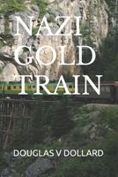 Nazi Gold Train 1701348101 Book Cover