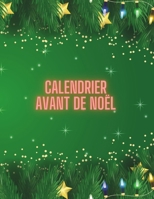 Noël à colorier: Calendrier Avant (French Edition) B0CNP7VGVL Book Cover