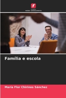 Família e escola (Portuguese Edition) 6206437744 Book Cover