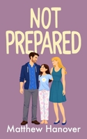 Not Prepared B0CCCX5BQ1 Book Cover