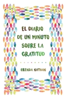 El Diario De Un Minuto Sobre La Gratitud 1952358035 Book Cover