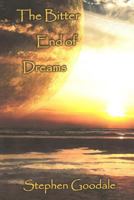 The Bitter End of Dreams: Tales of Duality 1720679460 Book Cover