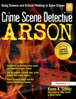 Crime Scene Detective: Arson 1593632347 Book Cover