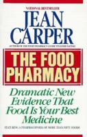 The Food Pharmacy: Dramatic New Evidence That Food Is Your Best Medicine 0553345249 Book Cover