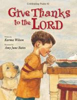 Give Thanks to the Lord: Celebrating Psalm 92 0310711185 Book Cover