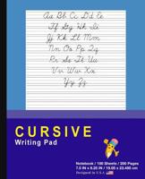 Cursive Writing Pad: Blue - Journal Tablet - Cursive Handwriting Practice Workbook For Kids - ABC's & First Words - For Home & School [Classic] 1095689207 Book Cover