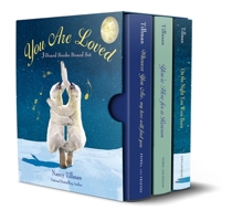 You Are Loved: Nancy Tillman 3 Board Books Boxed Set: On the Night You Were Born, You're Here for a Reason, and Wherever You Are My Love Will Find You 1250374928 Book Cover
