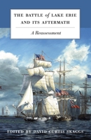 Battle of Lake Erie and Its Aftermath: A Reassessment 1606351796 Book Cover