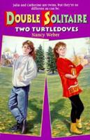 Two Turtledoves (Double Solitaire No 1) 0061063061 Book Cover
