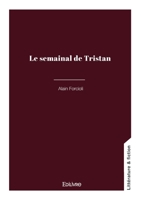 Le semainal de Tristan (French Edition) 2414805714 Book Cover