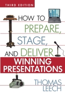 How to Prepare, Stage, and Deliver Winning Presentations 0814478131 Book Cover