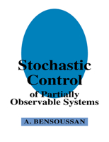 Stochastic Control of Partially Observable Systems 0521611970 Book Cover