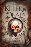 The Killer and The Dead 0997923164 Book Cover
