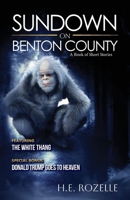Sundown on Benton County: A Book of Short Stories B0FKKXWVJ2 Book Cover
