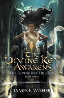 The Divine Key Awakens 1685200079 Book Cover