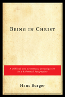 Being in Christ 1498252079 Book Cover