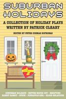Suburban Holidays: A Collection of Holiday Plays 1729294758 Book Cover