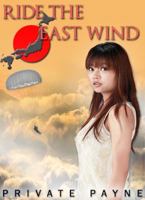 Ride The East Wind 099131980X Book Cover