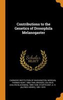 Contributions to the Genetics of Drosophila Melanogaster 1016431902 Book Cover