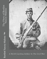 The Diary of Bartlett Yancey Malone (The Provincial Agents of North Carolina, Vol. 16) 1014702194 Book Cover