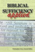 Biblical Sufficiency Applied 0981479197 Book Cover