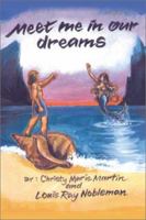 Meet Me in Our Dreams 0595192998 Book Cover