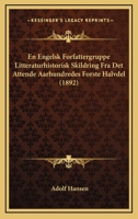 En Engelsk Forfattergruppe Litteraturhistorisk Skildring Fra Det Attende Aarhundredes Forste Halvdel (1892) 1168434211 Book Cover