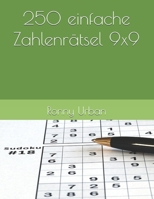 250 Zahlenrätsel 9x9 (German Edition) B0DZK3GLL7 Book Cover