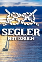 Segler Notizbuch: DIN A5 Notizbuch Punkteraster 1696104211 Book Cover