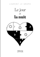 Le jour et la nuit B0H74HJ2HS Book Cover