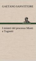 I misteri del processo Monti e Tognetti 3849124118 Book Cover