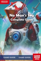 No Man's Sky Complete Guide: Update 2022 B0BHL5X749 Book Cover