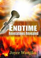 ENDTIME Revelations Revealed 1532359098 Book Cover