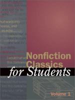 Nonfiction Classics for Students, Volume 1 0787653810 Book Cover